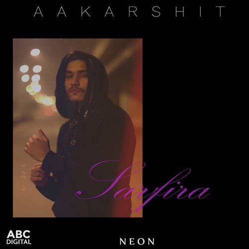 Sarfira - Aakarshit Dureja amp Neon