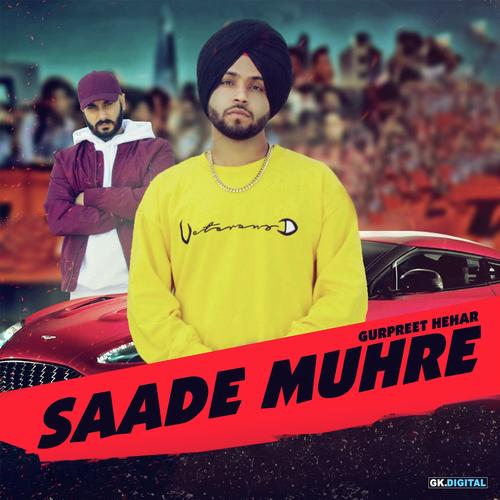 Saade Muhre - Gurpreet Hehar