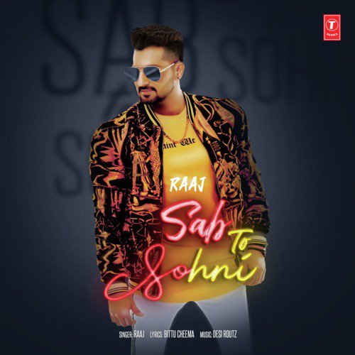 Sab To Sohni - Desi Routz, Raaj