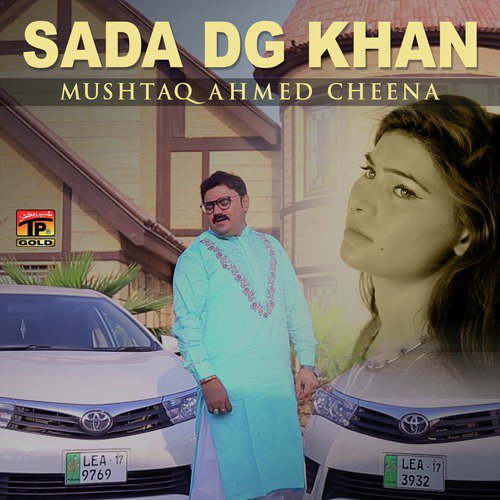 Sada DG Khan - Mushtaq Ahmed Cheena