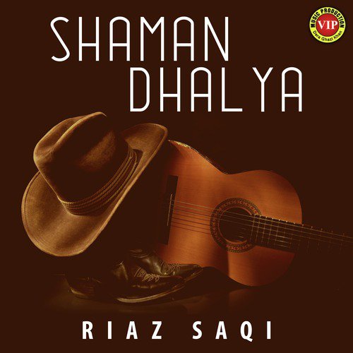 Shaman Dhalya - Riaz Saqi