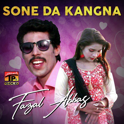 Sone Da Kangna - Fazal Abbas