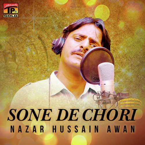 Sone De Chori - Nazar Hussain Awan
