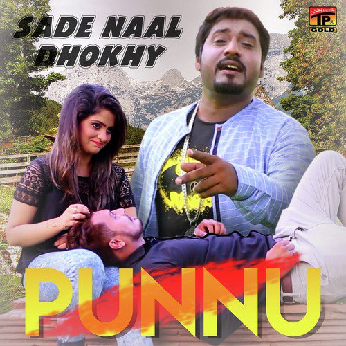 Sade Naal Dhokhy - Punnu