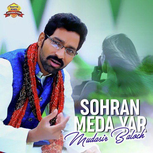 Sohran Meda Yar - Mudasir Baloch