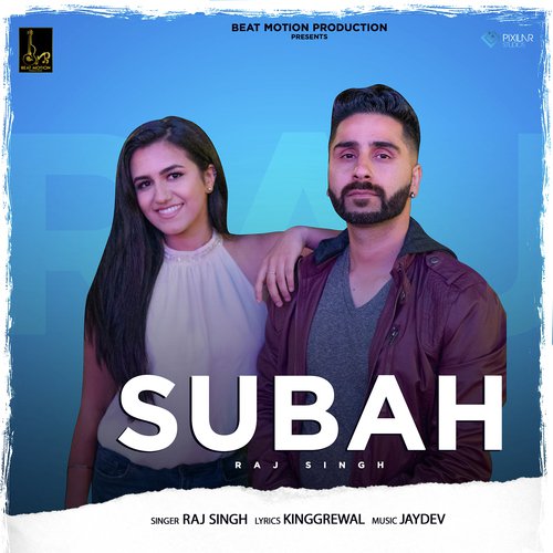 Subah - Raj Singh
