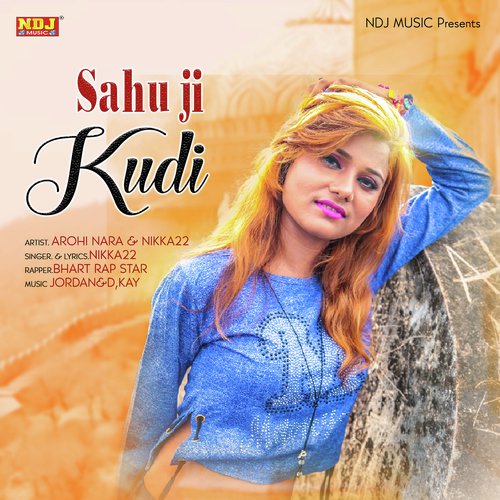 Sahu Ji Kudi - Nikka 22