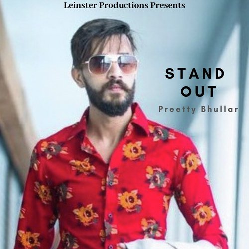 Stand Out - Pretty Bhullar