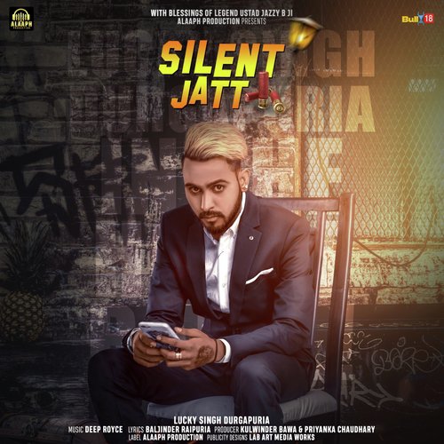Silent Jatt - Lucky Singh Durgapuria