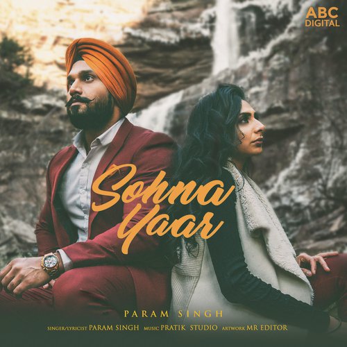 Sohna Yaar - Param Singh, Pratik Studio