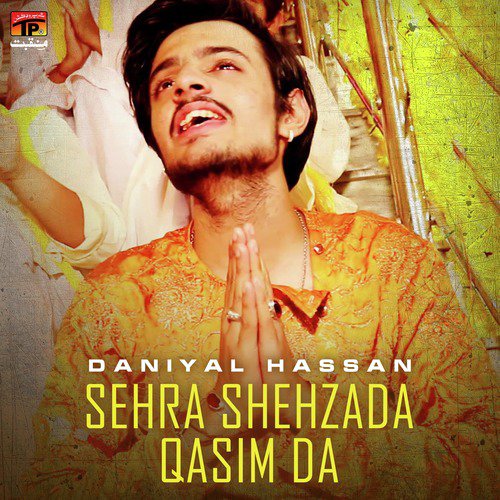 Sehra Shehzada Qasim Da - Daniyal Hassan