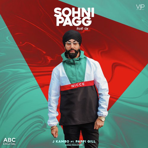 Sohni Pagg - J Kambo, Pappi Gill