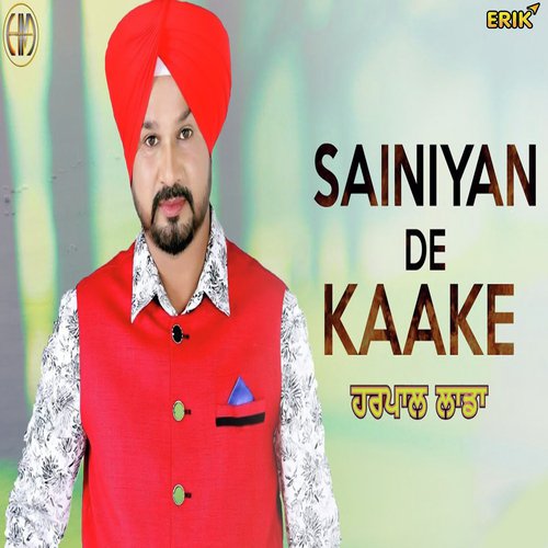 Sainiyan De Kaake - Harpal Laddi