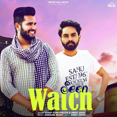 Seen Watch - Deeep Gumthaliya, Preet Sahu