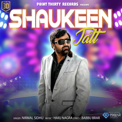 Shaukeen Jatt - Nirmal Sidhu