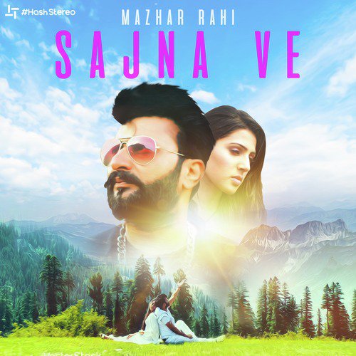 Sajna Ve - Mazhar Rahi
