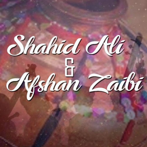Chum Chum Kay Kalaijay Naal - Afshan Zaibi, Shahid Ali Parvaaz