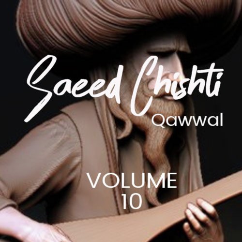 Sewan Waale Sarkaar - Saeed Chishti Qawwal