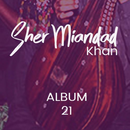 Main Jindari La Diti Ganj - Sher Miandad Khan Qawwal
