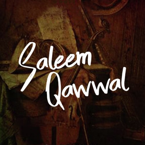 Saki Na Kar Aariyan - Saleem Qawaal