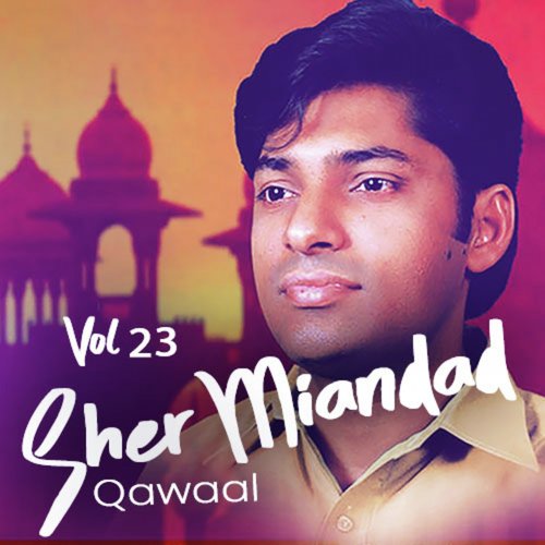 Nach Malanga - Sher Miandad Khan Qawwal