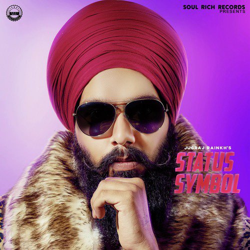 Status Symbol - Jugraj Rainkh