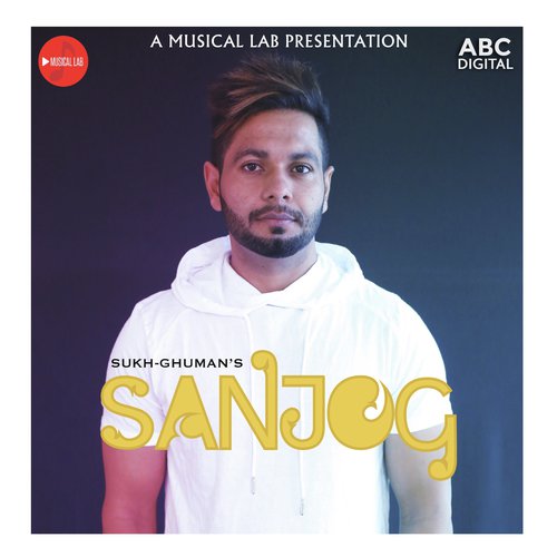 Sanjog - Sukh Ghuman
