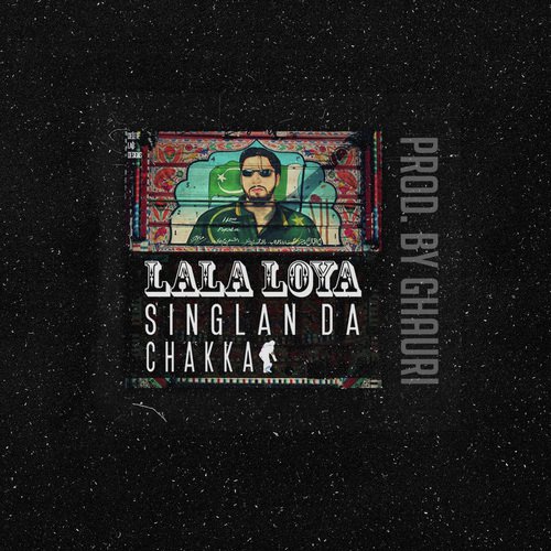 Singlan Da Chakka - Sunno Music, Lala Loya
