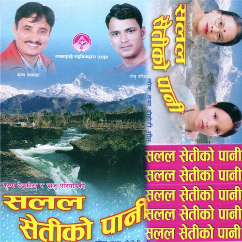 Salala Seti Ko Pani - Krishna Devkota