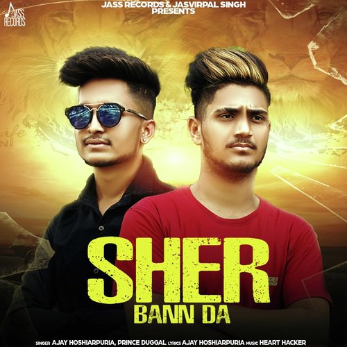 Sher (Bann Da ) - Ajay Hoshiarpuria, Prince Duggal