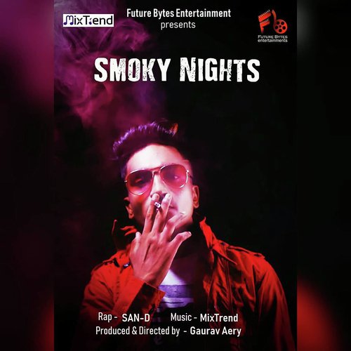 Smoky Nights - San-D amp Gaurav Aery