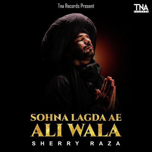 Sohna Lagda Ae Ali Wala - Sherry Raza