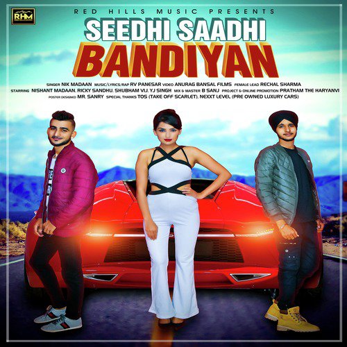 Seedhi Saadhi Bandiyan - Nik Madaan