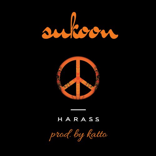 Sukoon - Harass