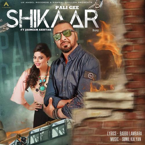 Shikaar - Jasmeen Akhtar, Pali Gee, Pali Gee