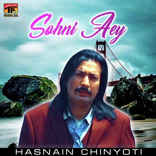 Sohni Aey - Hasnain Chinyoti