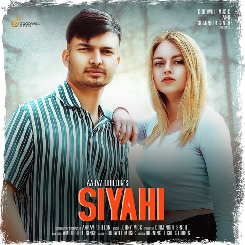 Siyahi - Aarav Dhillon