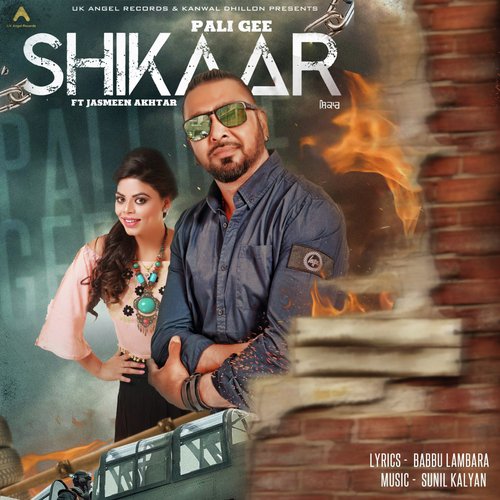 Shikaar - Pali Gee, Jasmeen Akhtar