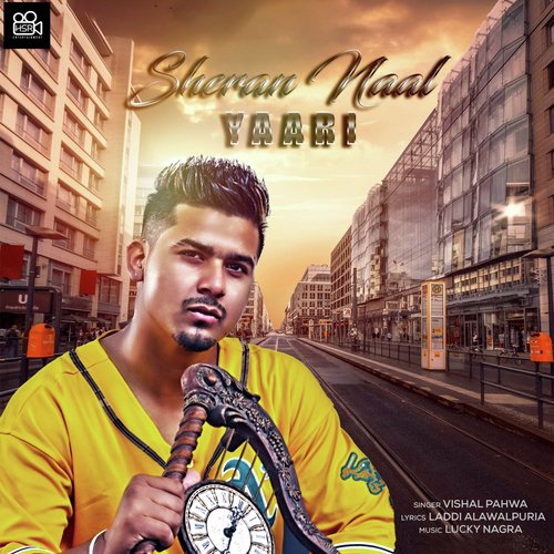 Sheran Naal Yaari - Vishal Pahwa
