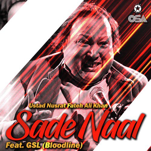 Sade Naal - Nusrat Fateh Ali Khan, GSL (Bloodline)