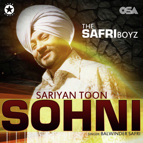 Sariyan Toon Sohni - Balwinder Safri, The Safri Boyz