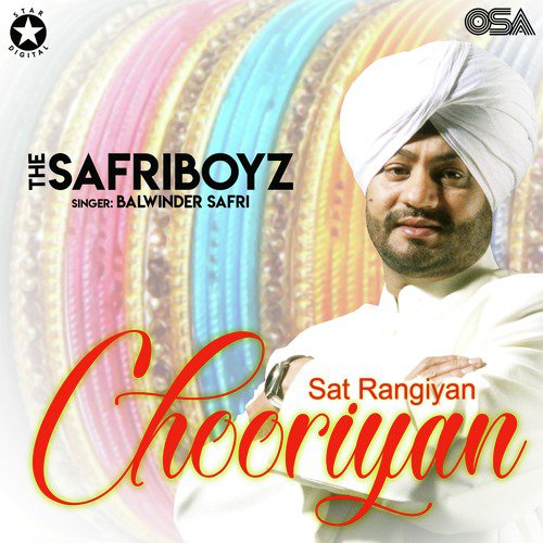 Sat Rangiyan Chooriyan - Balwinder Safri, The Safri Boyz