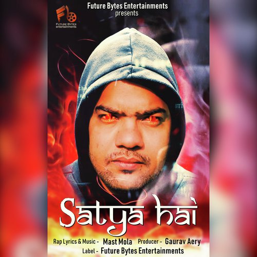 Satya Hai - Mast Mola