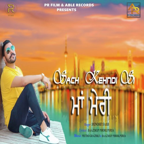 Sach Kehndi Si Meri Maa - Sondhi Saab
