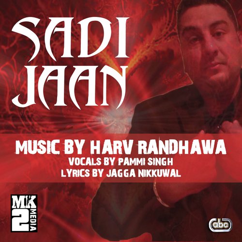 Sadi Jaan - Harv Randhawa, Pammi Singh