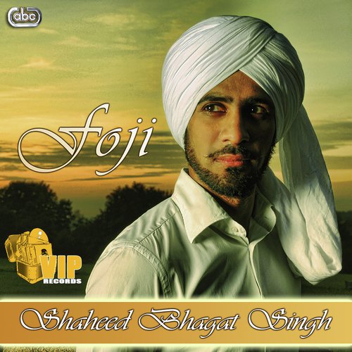 Shaheed Bhagat Singh - Foji