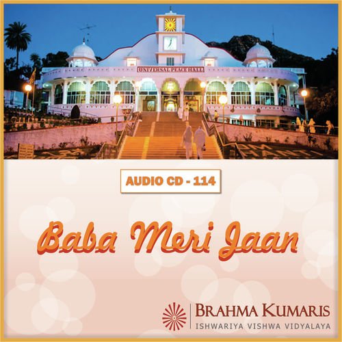 Baba Meri Jaan Hai Usape Dil - Brahma Kumaris