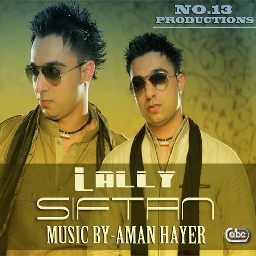 Siftan - Lally, Aman Hayer