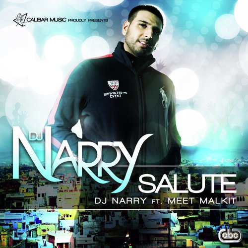 Salute - DJ Narry, Meet Malkit