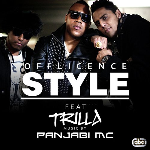 Style - Offlicence, Panjabi MC amp Trilla